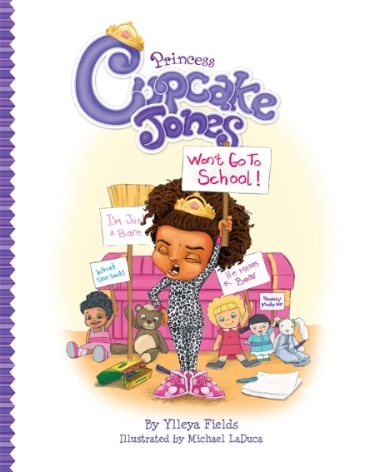 Princess Cupcake Jones Won't Go To School